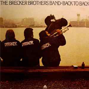 The Brecker Brothers Band - Back To Back Mp3