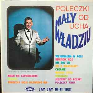 Mały Władziu - Poleczki Od Ucha Mp3