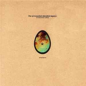 The Syncopated Elevators Legacy - An Heliocentric Saltbox Mp3