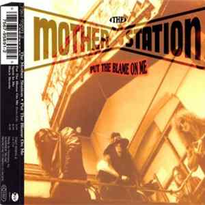 The Mother Station - Put The Blame On Me Mp3