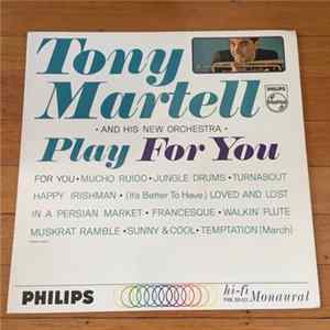 Tony Martell And His Orchestra - Play For You Mp3