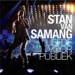 Stan Van Samang - Liefde Voor Publiek Mp3