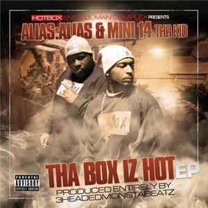 Alias:Alias & Mini 14 Tha Kid - Tha Box Iz Hot EP Mp3