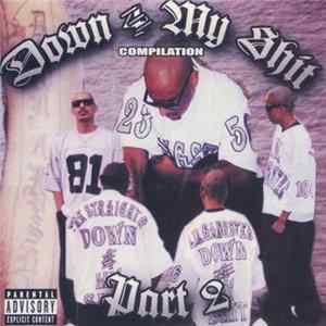 Various - Down 4 My Shit Compilation Part 2 Mp3