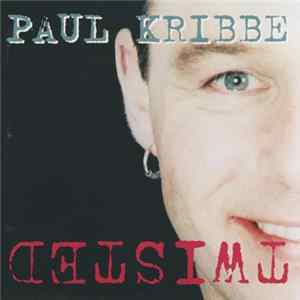 Paul Kribbe - Twisted Mp3