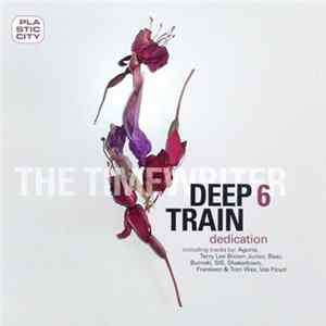 The Timewriter - Deep Train 6 - Dedication Mp3