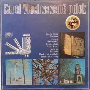 Karel Vlach Se Svým Orchestrem - Ze Země Polek Mp3