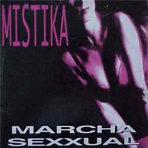 Mistika - Marcha Sexxual Mp3