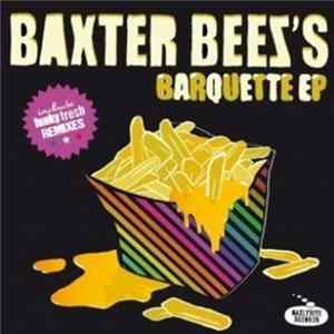 Baxter Beez - Barquette Ep Mp3