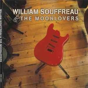 William Souffreau & The Moonlovers - William Souffreau & The Moonlovers Mp3