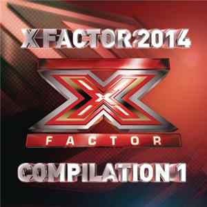 Various - X Factor 2014 Compilation 1 Mp3