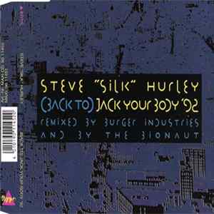Steve "Silk" Hurley - (Back To) Jack Your Body '92 Mp3