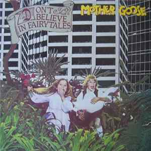 Mother Goose - Don't Believe In Fairytales Mp3