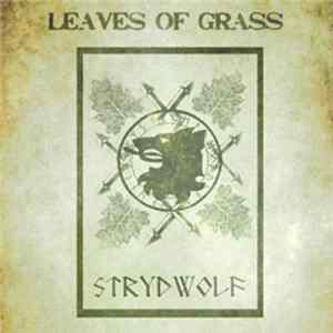 Strydwolf - Leaves Of Grass Mp3
