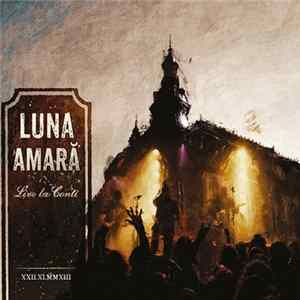 Luna Amară - Live la Conti Mp3