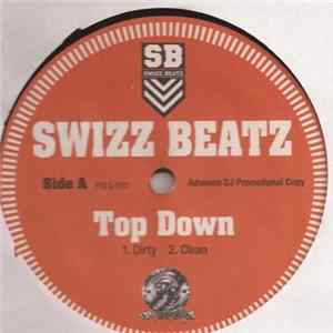 Swizz Beatz - Top Down / It's Me Snitches Mp3