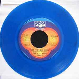 The U.S. Apple Corps - Get High On Jesus Mp3