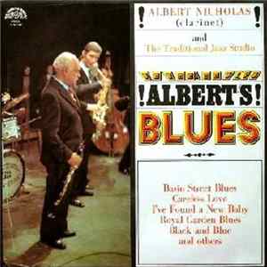 Albert Nicholas And The Traditional Jazz Studio - Albert's Blues Mp3