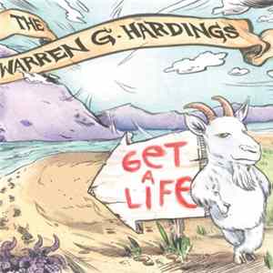 The Warren G. Hardings - Get A Life Mp3