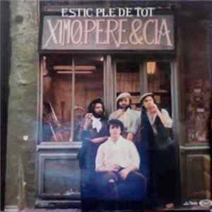 Ximo, Pere & Cia - Estic Ple De Tot Mp3