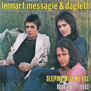 Lennart, Messagie & Dagleth - Sleeping With My Dog / Beautiful Friends Mp3