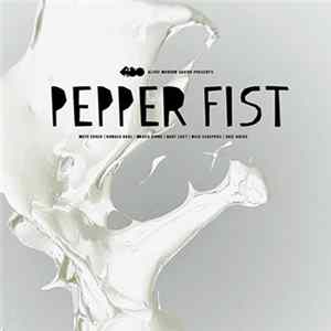 Mete Erker, Ronald Kool, Marco Dirne, Bart Lust, Nico Schepers, Eric Hoeke - Pepper Fist Mp3