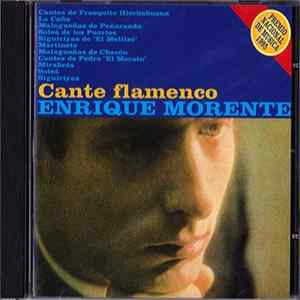 Enrique Morente - Cante Flamenco Mp3
