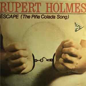 Rupert Holmes - Escape (The Piña Colada Song) Mp3