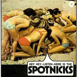 The Spotnicks - Hey Hey - Listen - Here Is The Spotnicks Mp3