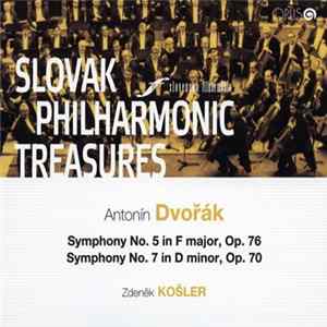 Antonín Dvořák, Slovak Philharmonic Orchestra, Zdeněk Košler - Symphony No 5 & 7 Mp3