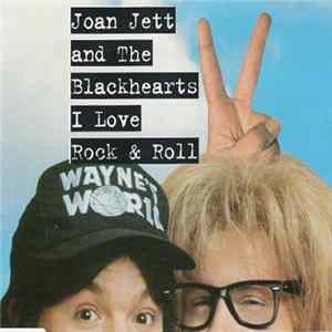 Joan Jett And The Blackhearts - I Love Rock 'N Roll Mp3