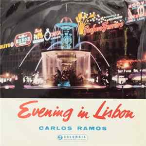 Carlos Ramos - Evening In Lisbon Mp3