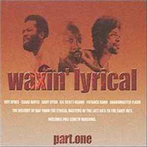 Various - Waxin' Lyrical Part.One (The History Of Rap From The Lyrical Masters Of The Late 60's To The Early 80's) Mp3