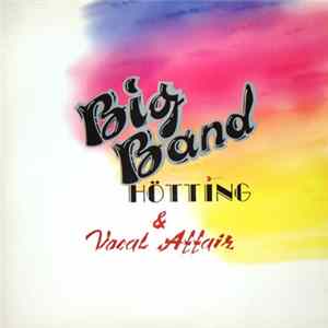 Big Band Hötting & Vocal Affair - Big Band Hötting Mp3