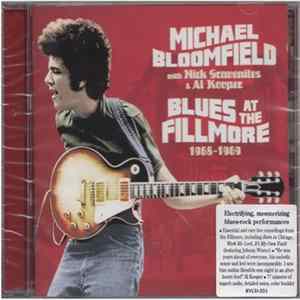 Mike Bloomfield, Nick Gravenites, Al Kooper - Blues At The Fillmore Mp3