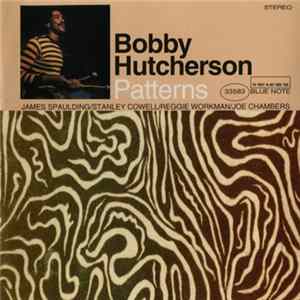 Bobby Hutcherson - Patterns Mp3