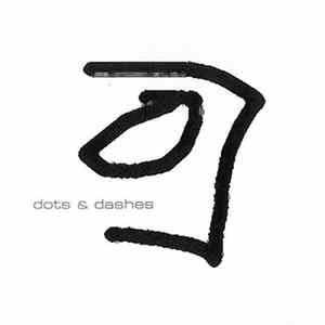 Dots & Dashes - Dots & Dashes Mp3