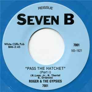 Roger & The Gypsies - Pass The Hatchet Mp3