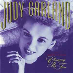 Judy Garland - Changing My Tune / The Best Of The Decca Years, Vol. Two Mp3