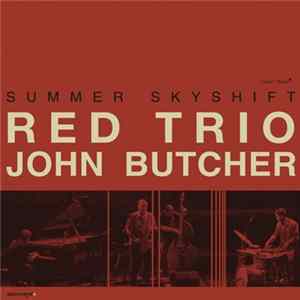 RED Trio + John Butcher - Summer Skyshift Mp3