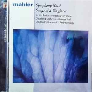 Mahler, Judith Raskin, Frederica von Stade, Cleveland Orchestra, George Szell, London Philharmonic, Andrew Davis - Symphony No. 4 / Lieder Eines Fahrenden Gesellen Mp3