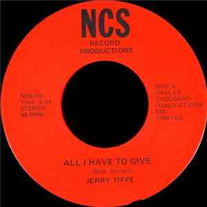 Jerry Tiffe - All I Have To Give Mp3