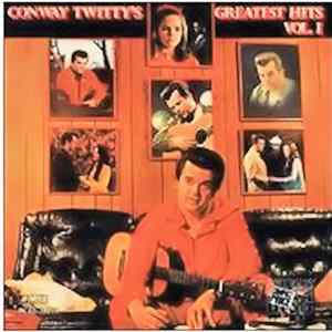 Conway Twitty - Conway Twitty's Greatest Hits Vol. I Mp3