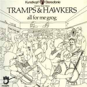 Tramps & Hawkers - All For Me Grog Mp3