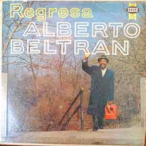 Alberto Beltrán - Regresa Mp3