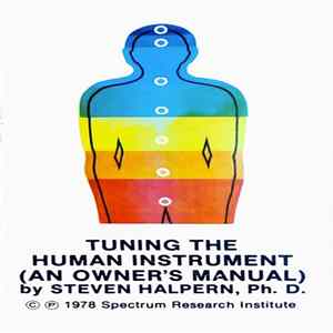 Steven Halpern - Tuning The Human Instrument (An Owner's Manual) Mp3