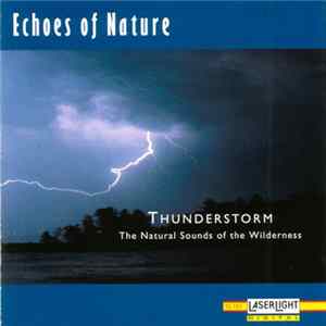 No Artist - Thunderstorm (The Natural Sounds Of The Wilderness) Mp3