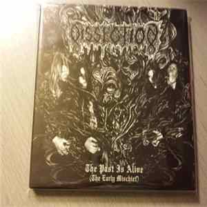 Dissection - The Past Is Alive (The Early Mischief) Mp3