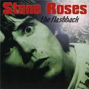 Stone Roses - The Flashback Mp3