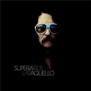 Superaquello - Superaquello Interpreta Latarde Mp3